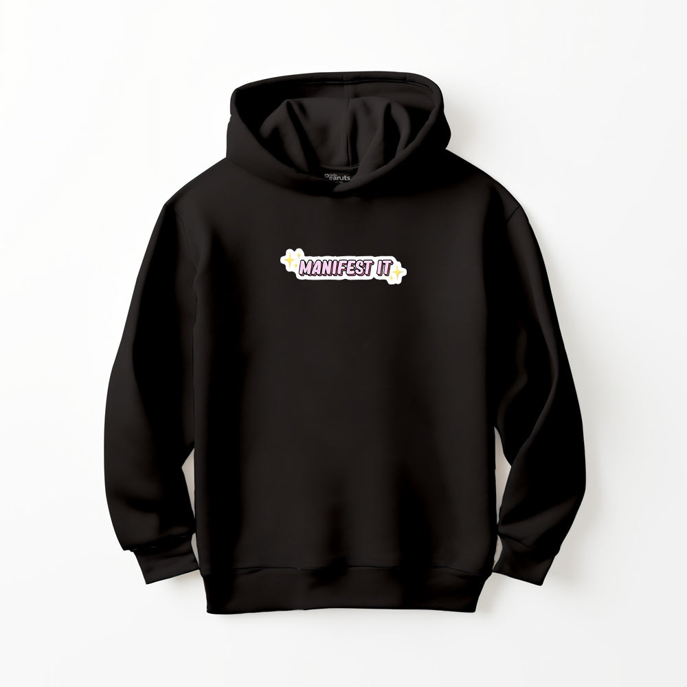 DTF MENIFEST IT HOODIE