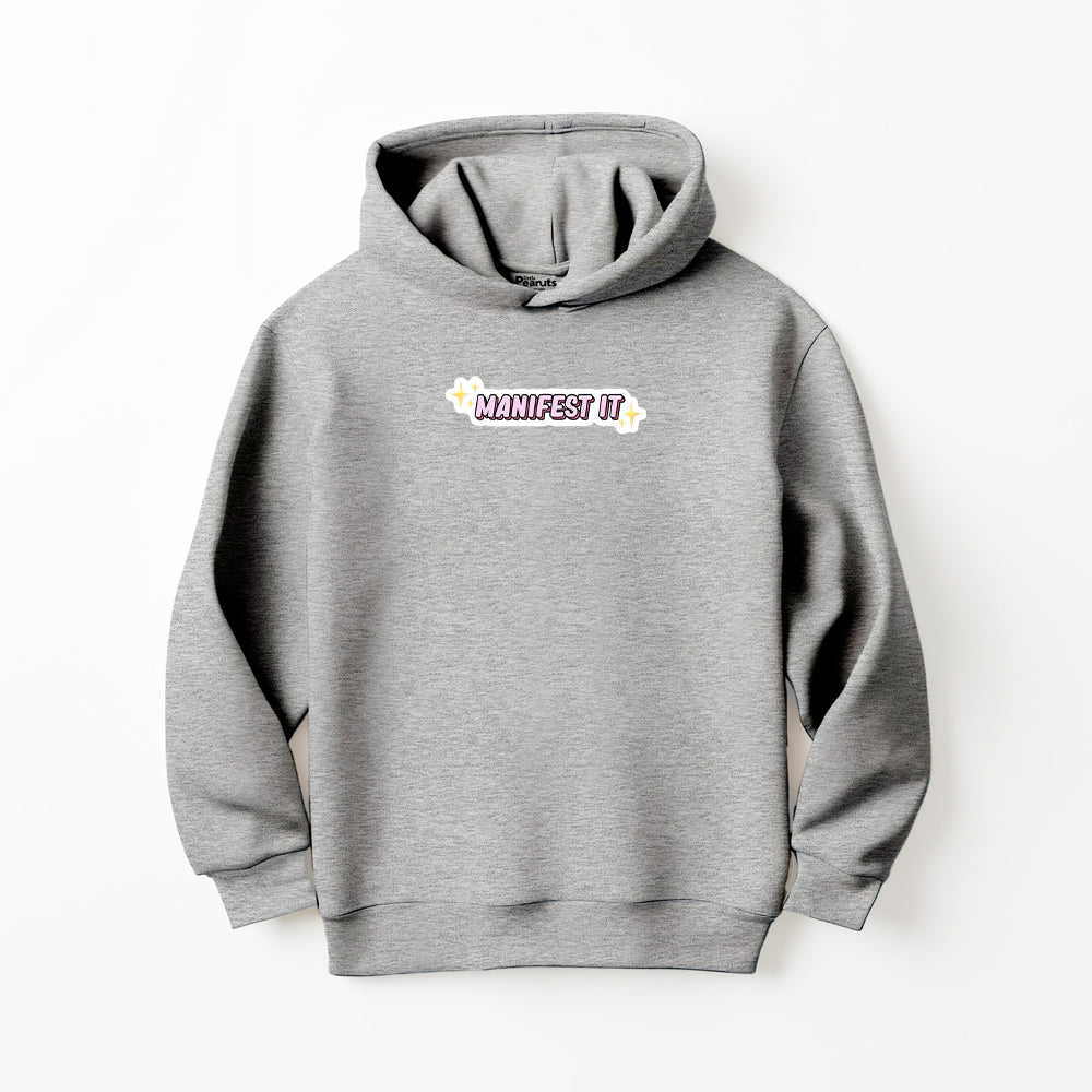 DTF MENIFEST IT HOODIE